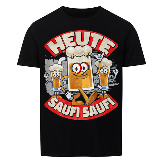 Heute Saufi Saufi II - Lustiges Shirt - schwarz