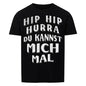 Hip Hip Hurra - Lustiges Shirt schwarz