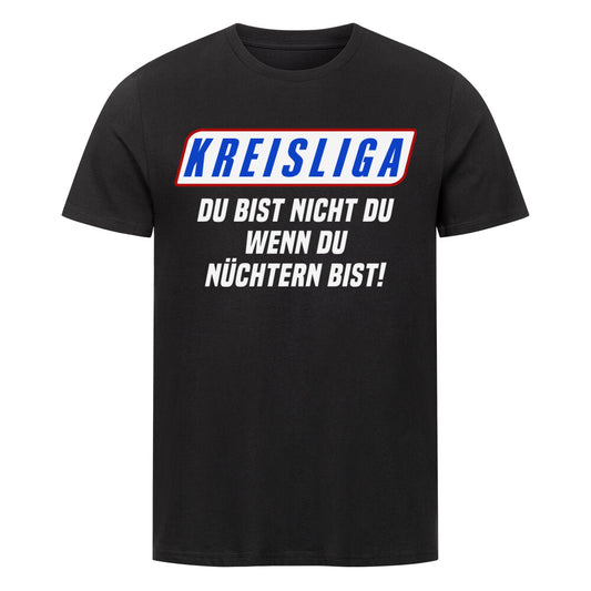 Kreisliga - Du bist nicht Du, wenn Du nüchtern bist, Malle Party Sauf Shirt www.shirtjux.de