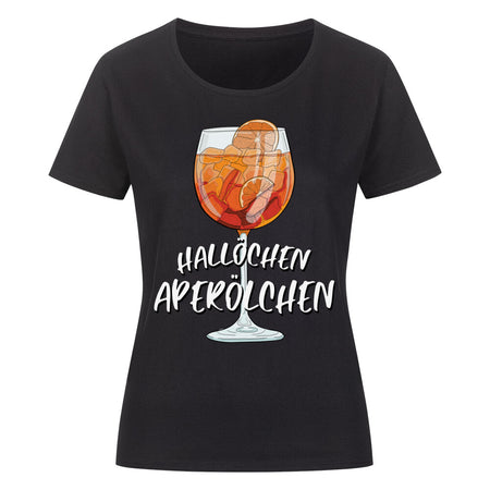 Hallöchen Aperölchen - Lustiges Damen Shirt