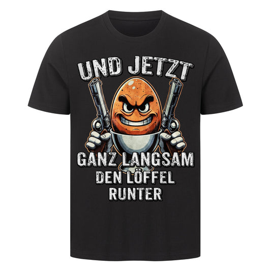 Lustiges Shirt - Und jetzt ganz langsam Löffel runter www.shirtjux.de