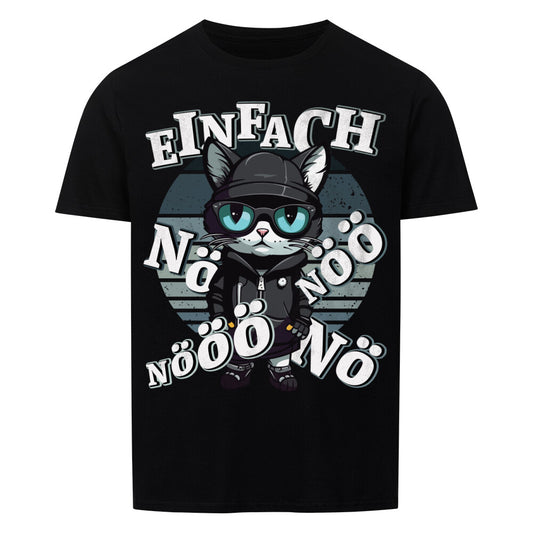 Geschenkidee, nö einfach nöö, lustiges Katzen T-Shirt, nur auf Shirtjux.de das Original, T-Shirt Spaß pur!