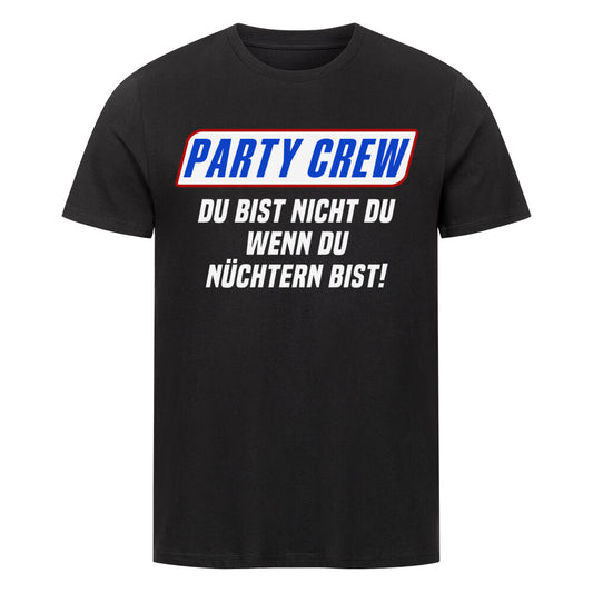 Party Crew - Du bist nicht Du, wenn Du nüchtern bist, Malle Party Sauf Shirt www.shirtjux.de