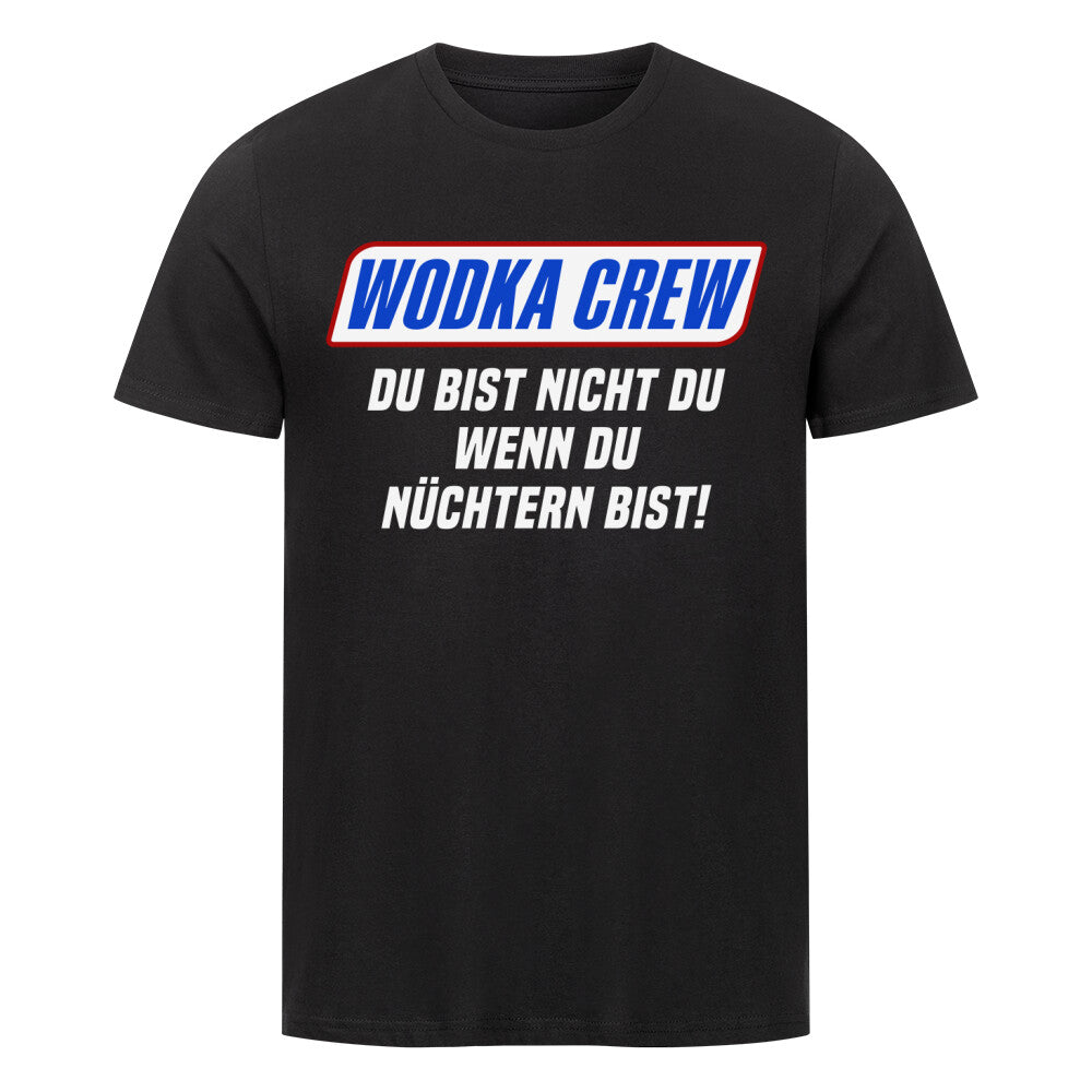 Wodka Crew - Du bist nicht Du, wenn Du nüchtern bist, Malle Party Sauf Shirt www.shirtjux.de 