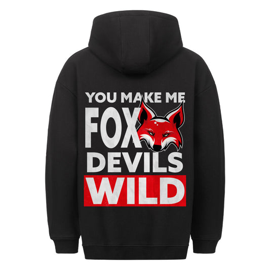 You Make Me Fox Devils Wild - Lustiger Hoodie schwarz